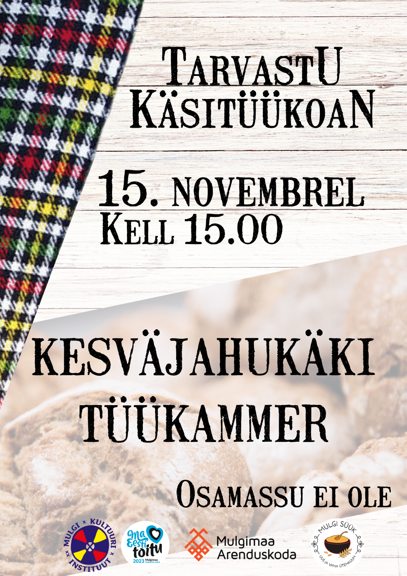 Tarvastu k&auml;sit&ouml;&ouml;koja naised ja Toidupiirkond Mulgimaa kutsuvad k&auml;kiteole